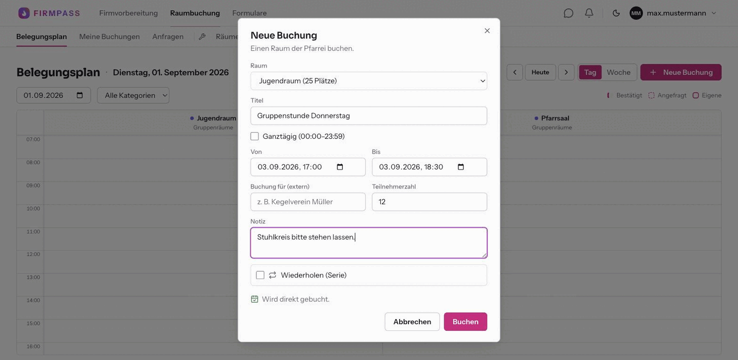 Der Dialog Neue Buchung mit Raum, Titel, Ganztägig, Von und Bis, Buchung für extern, Teilnehmerzahl, Notiz und dem Hinweis Wird direkt gebucht.